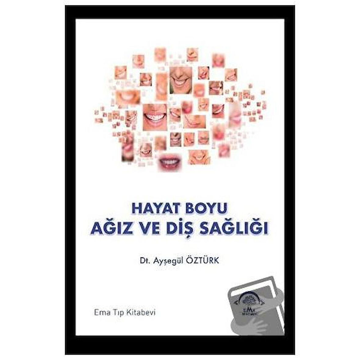 Hayat Boyu Ağız ve Diş Sağlığı