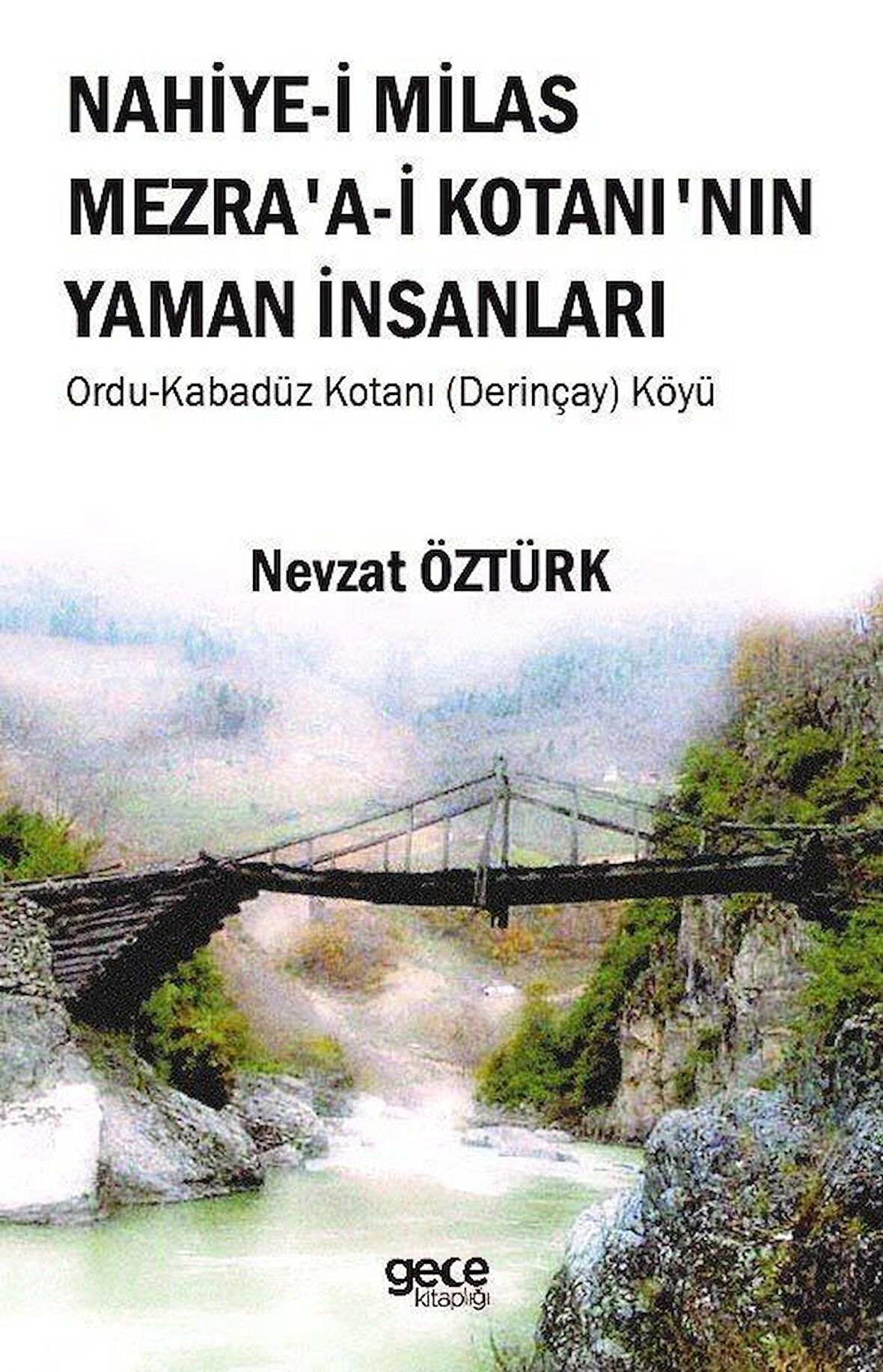 Nahiye-i Milas Mezra'a-i Kotanı'nın Yaman İnsanları