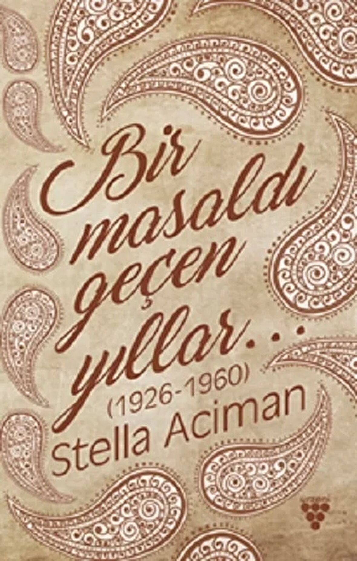 Bir Masaldı Geçen Yıllar (1926-1960)