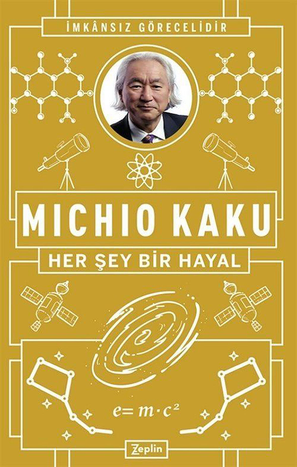 Her Şey Bir Hayal / Michio Kaku