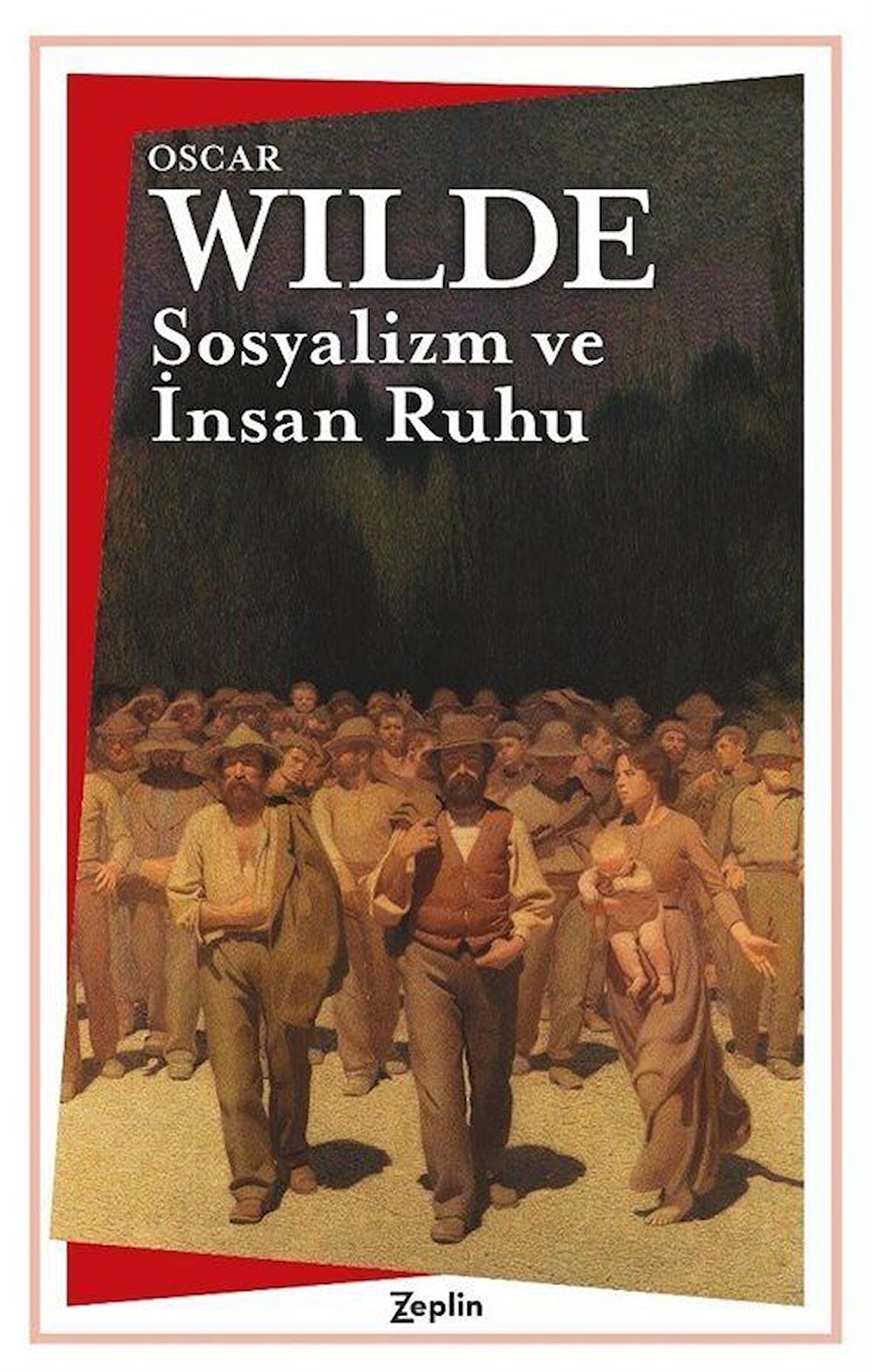 Sosyalizm ve İnsan Ruhu / Oscar Wilde
