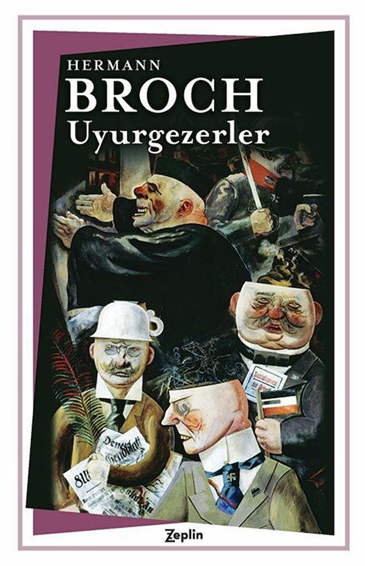 Uyurgezerler / Hermann Broch