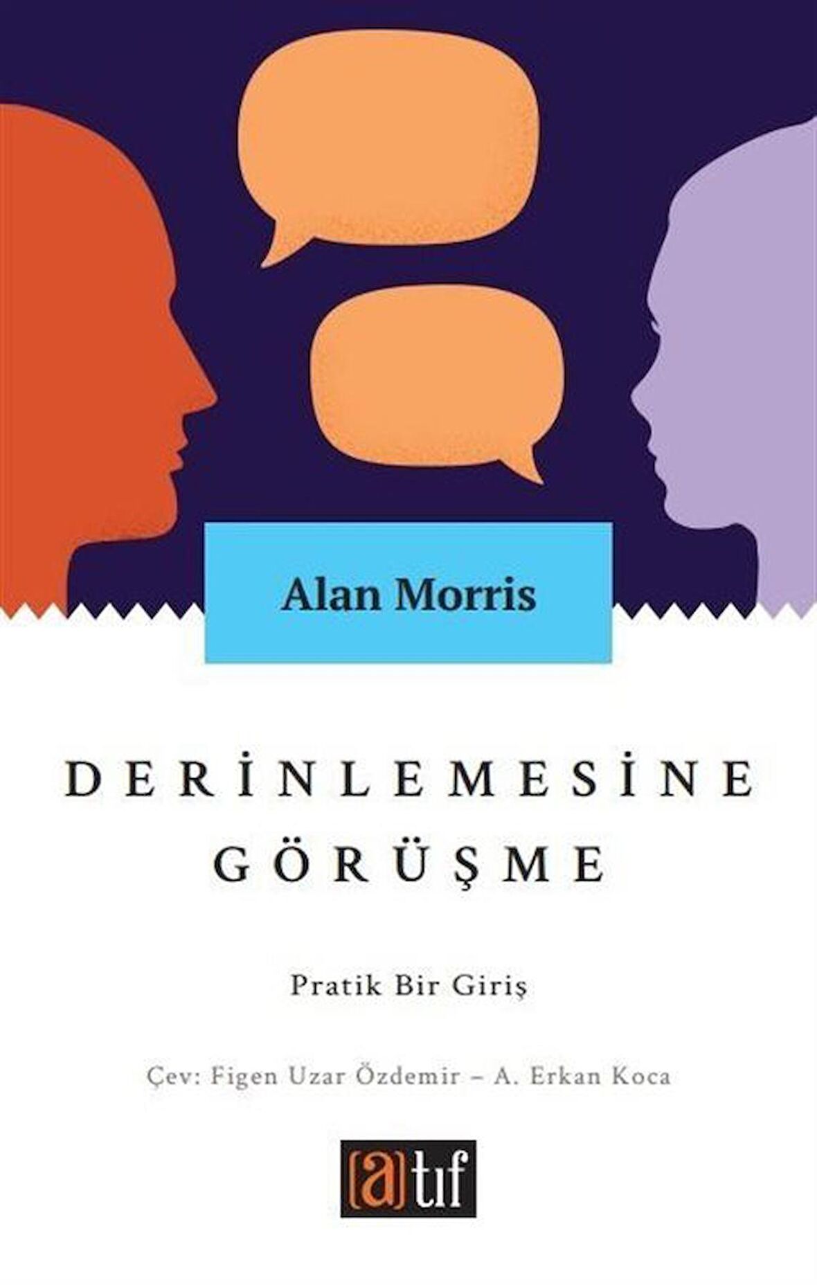 Derinlemesine Görüşme / Alan Morris