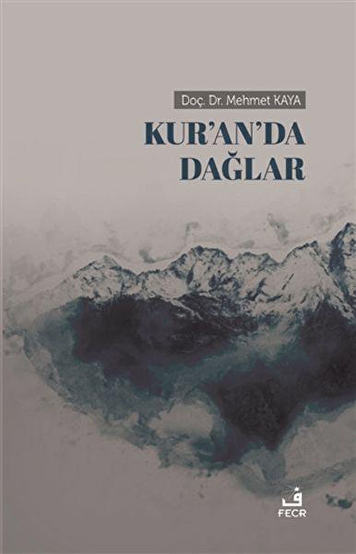 Kur’an’da Dağlar