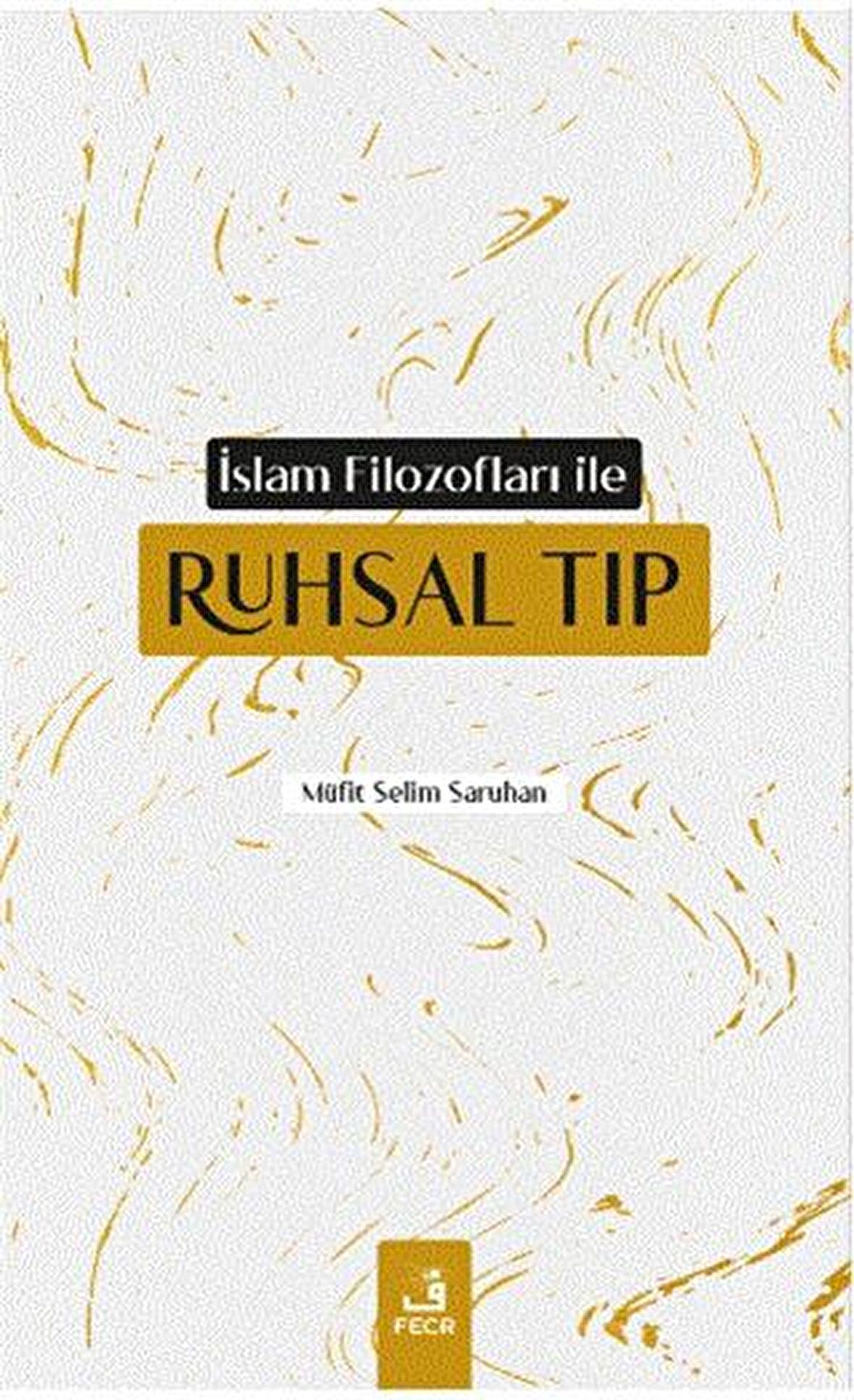 İslam Filozofları ile Ruhsal Tıp