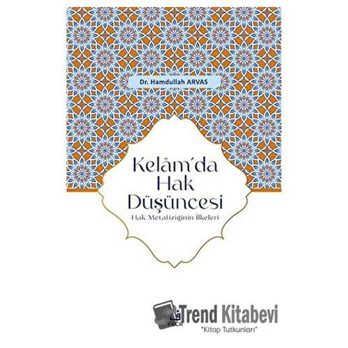 Kelam’da Hak Düşüncesi