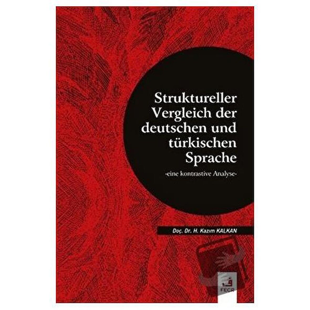 Struktureller Vergleich Der Deutschen Und Türkischen Sprache