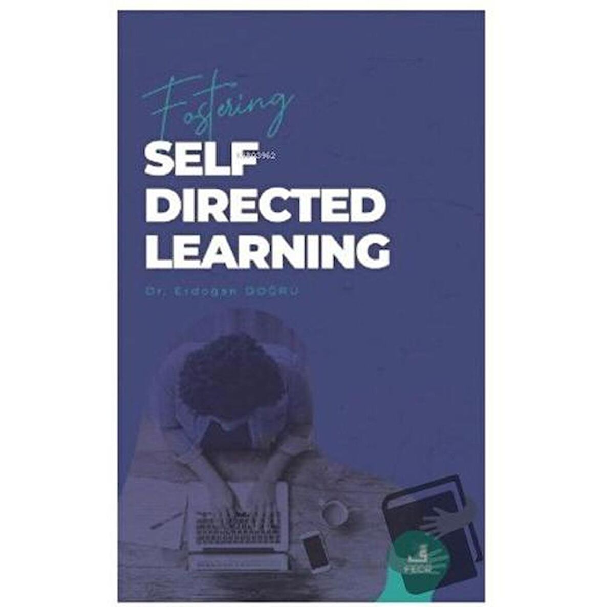 Fostering Self-Directed Learning