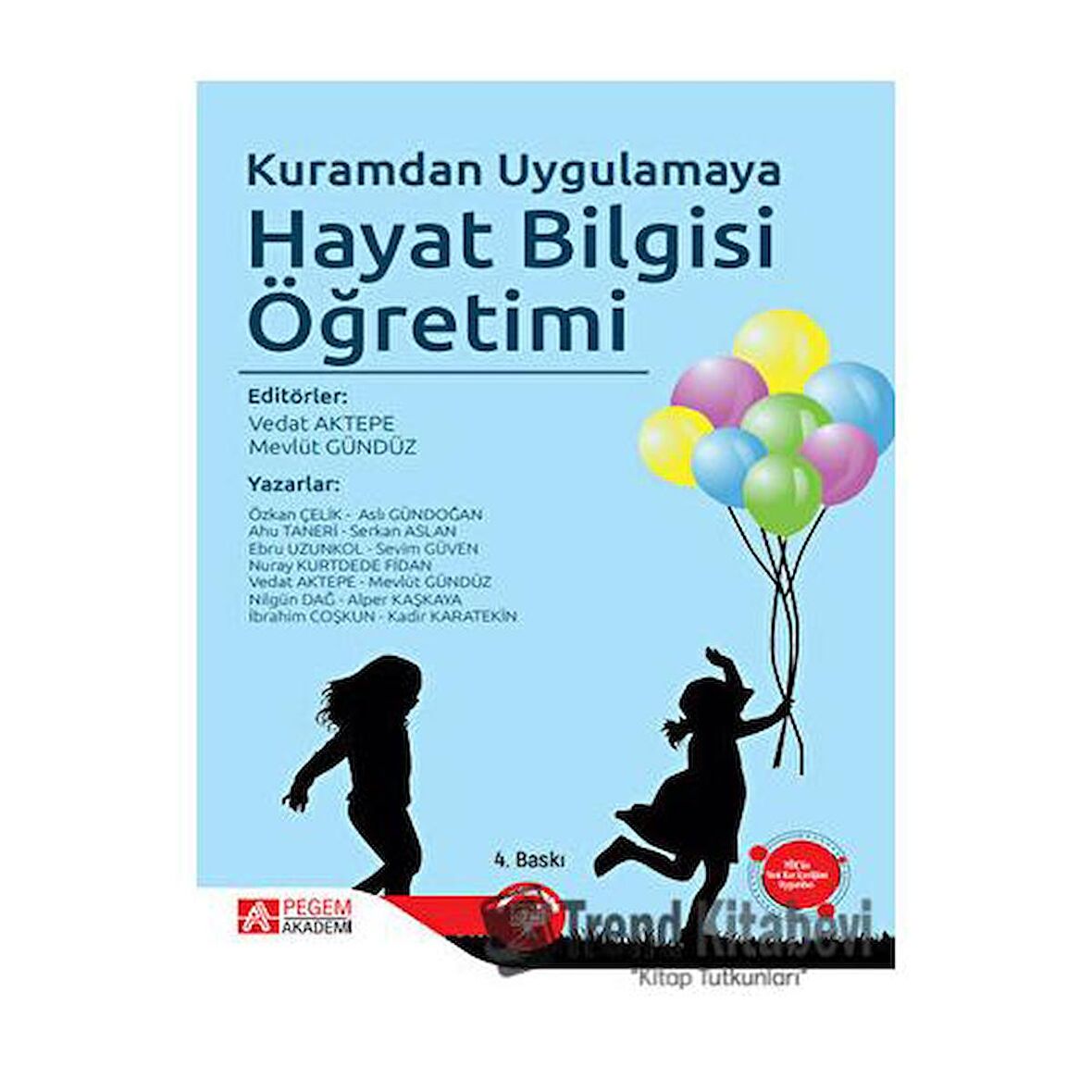 Kuramdan Uygulamaya Hayat Bilgisi Öğretimi