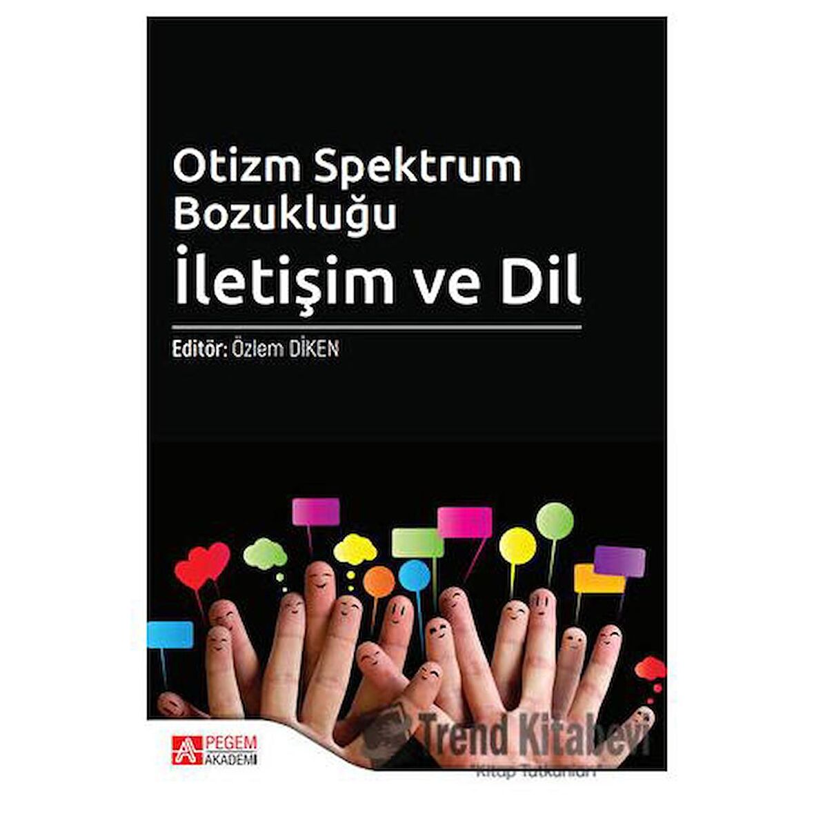 Otizm Spektrum Bozukluğu: İletişim ve Dil