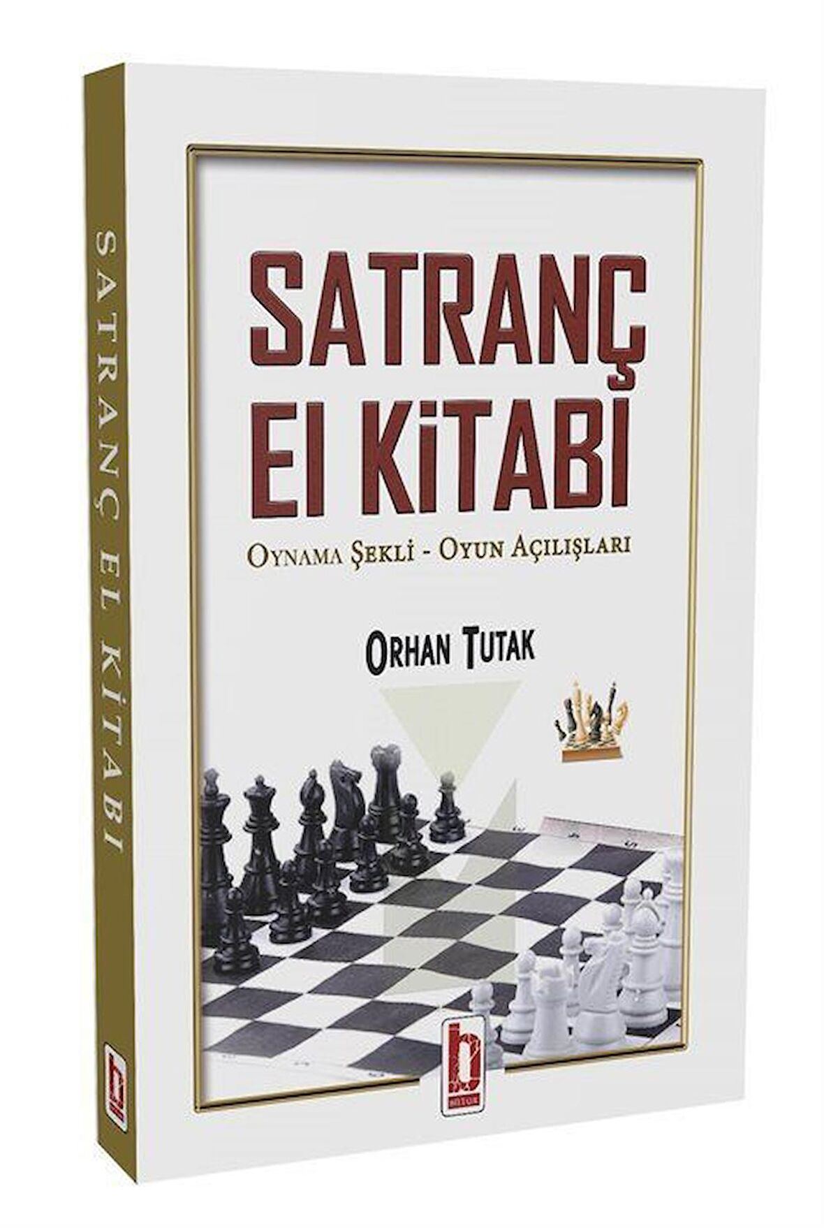 Satranç El Kitabı Oynama Şekli - Oyun Açılışları / Orhan Tutak