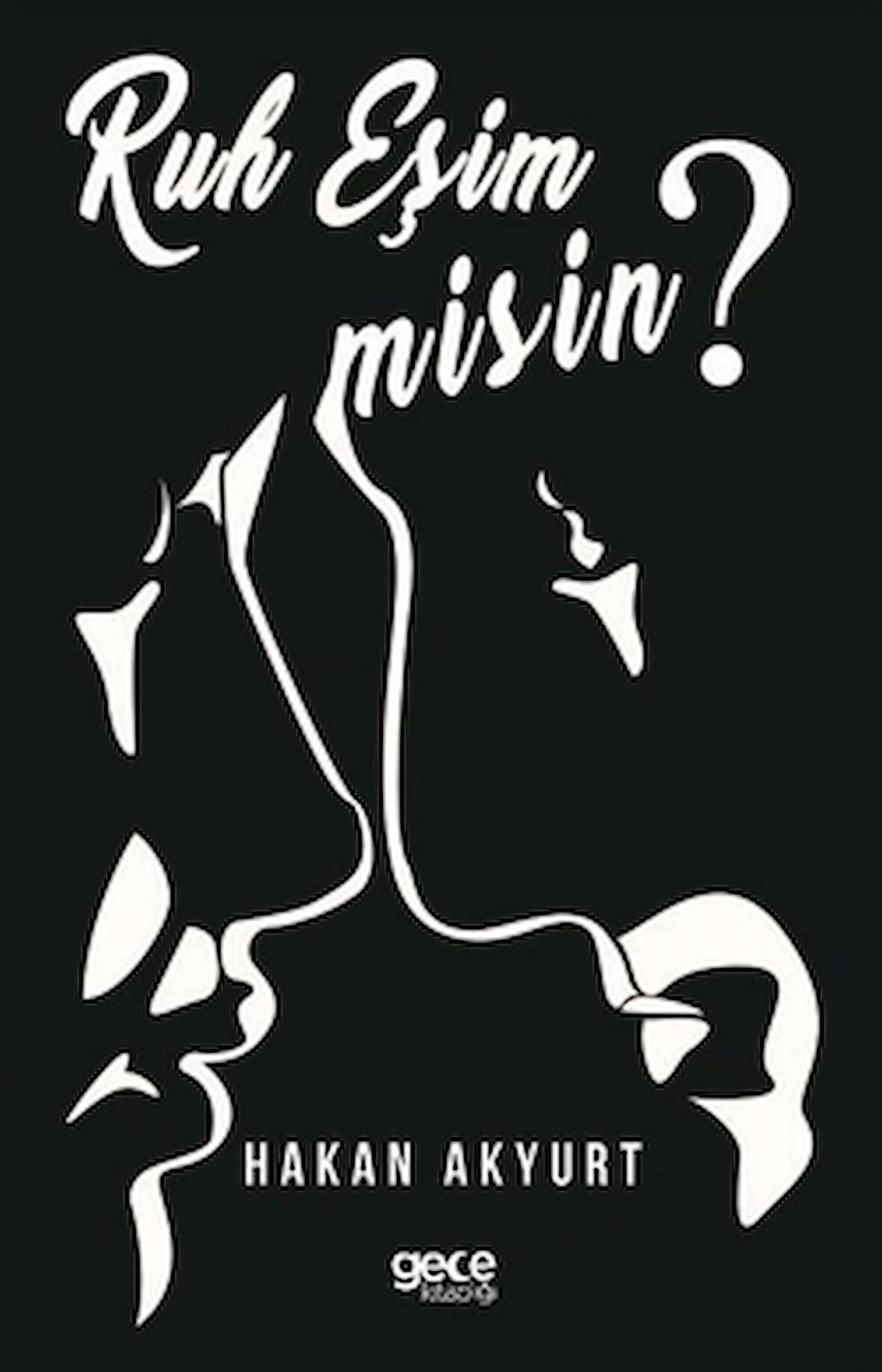 Ruh Eşim misin?