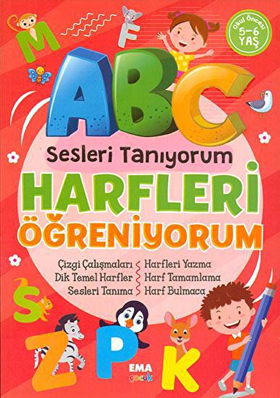 Sesleri Tanıyorum Harfleri Öğreniyorum 5-6 Yaş Ema Çocuk