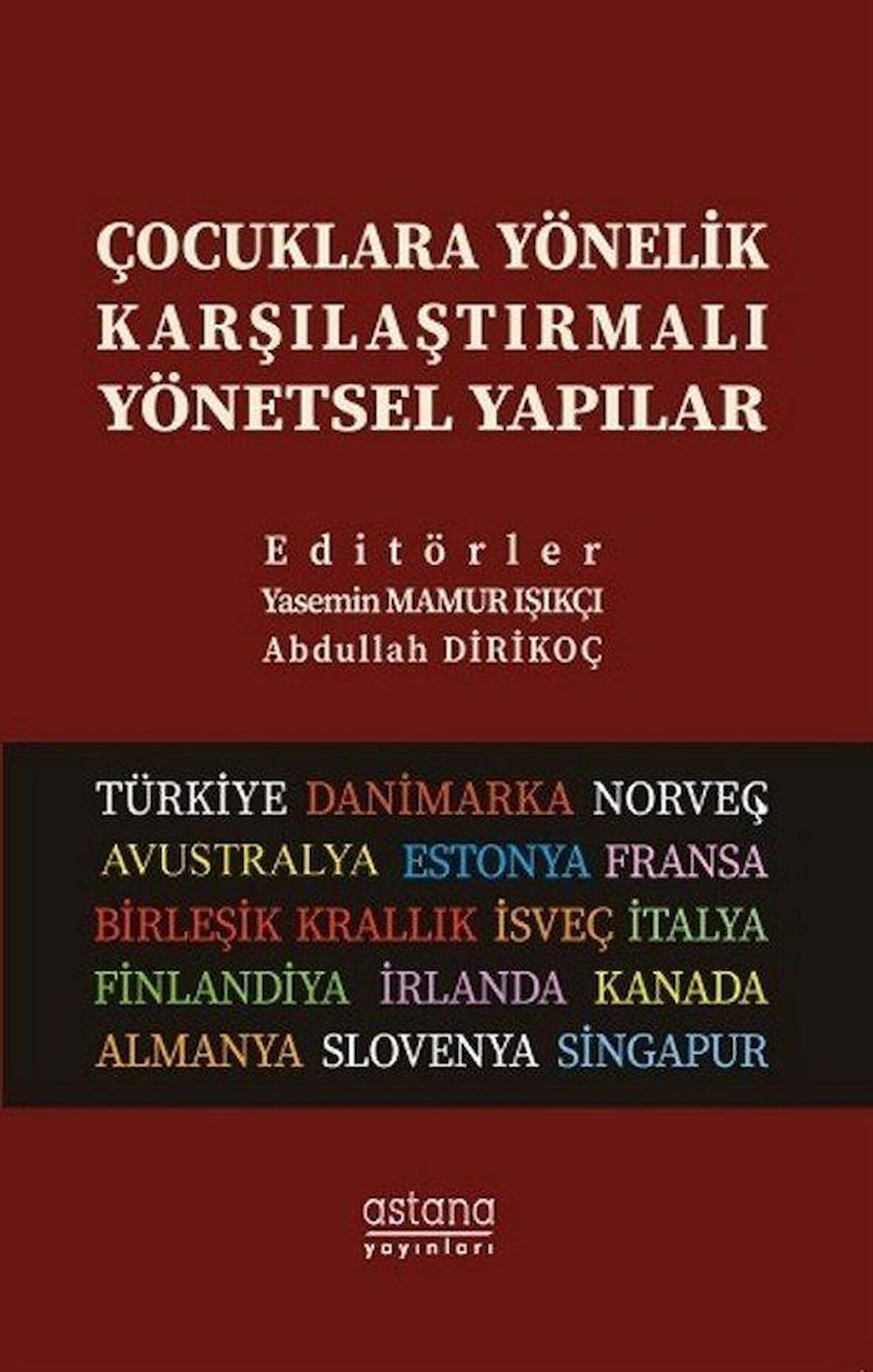 Çocuklara Yönelik Karşılaştırmalı Yönetsel Yapılar