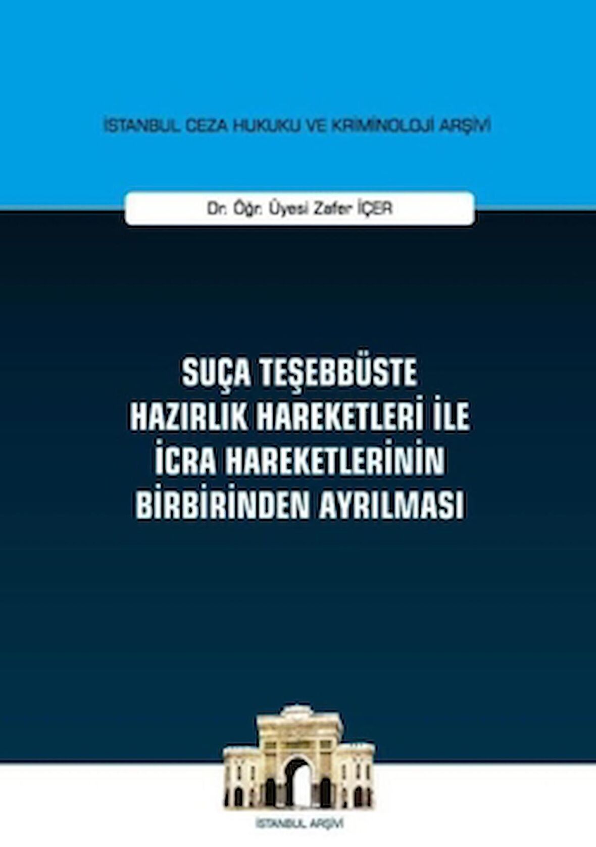 Suça Teşebbüste Hazırlık Hareketleri İle İcra Hareketlerinin Birbirinden Ayrılması