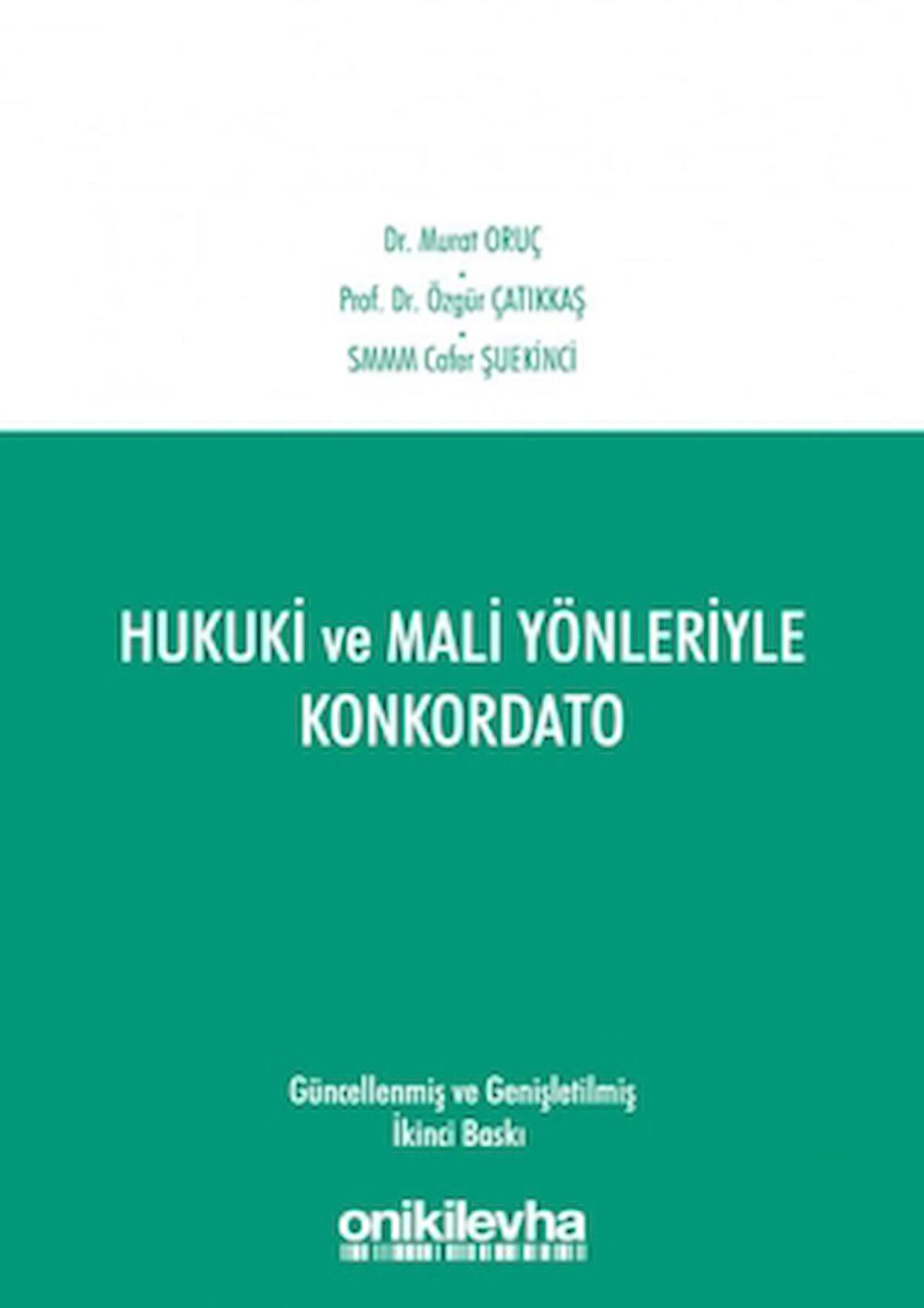 Hukuki ve Mali Yönleriyle Konkordato