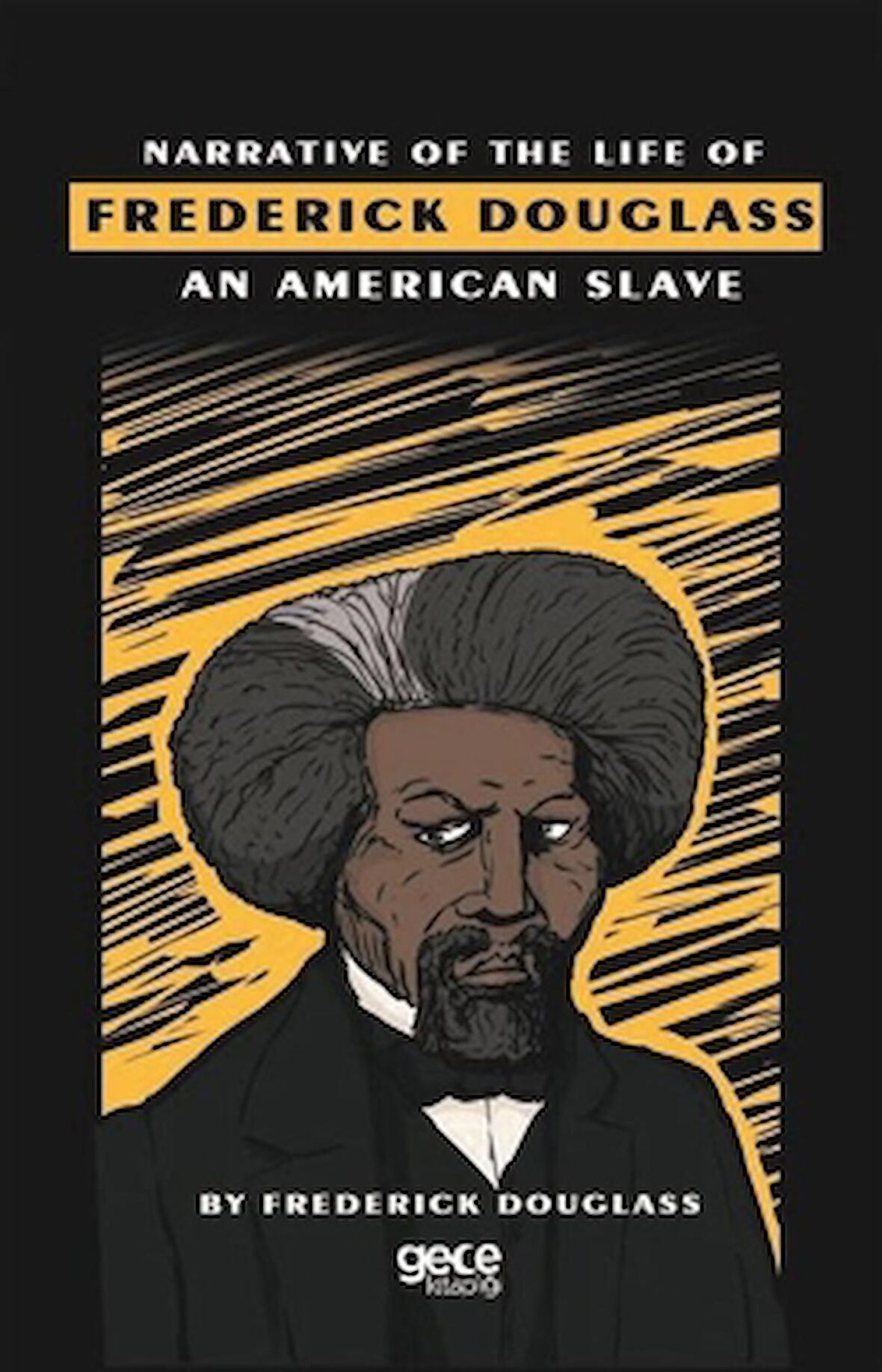 Narrative Of The Life Of Frederick Douglass An American Slave