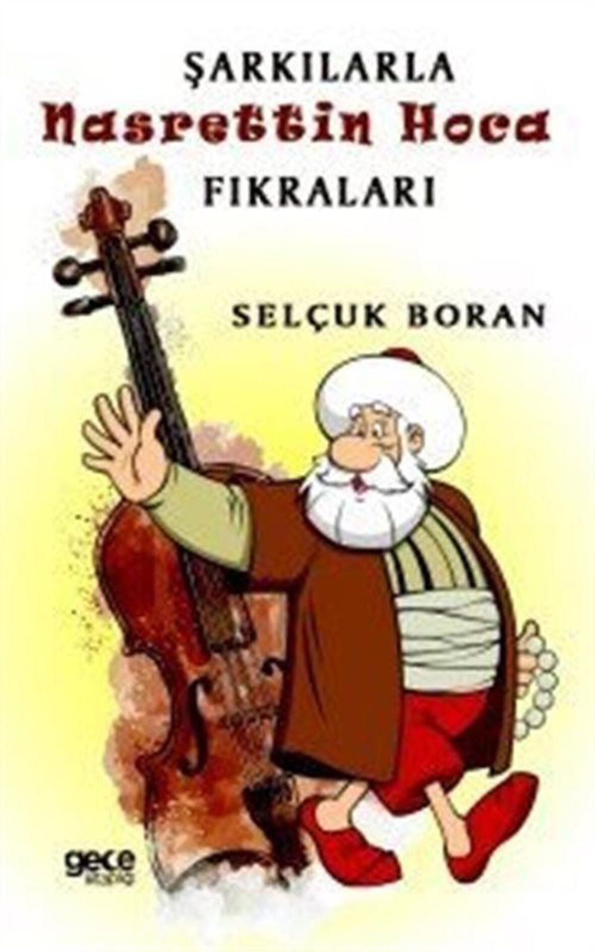 Şarkılarla Nasrettin Hoca Fıkraları