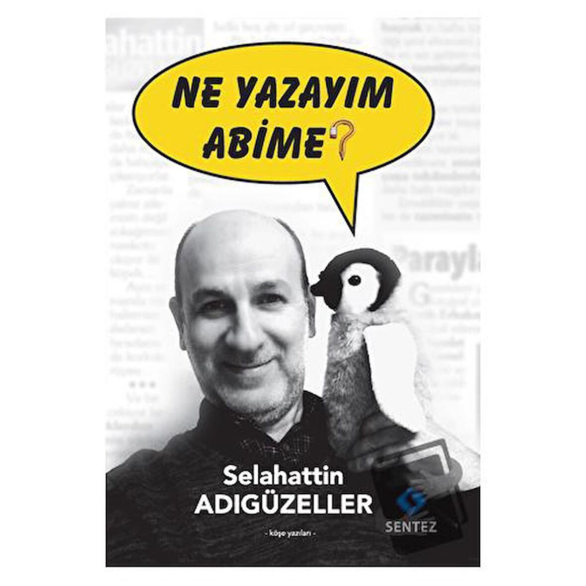 Ne Yazayım Abime?