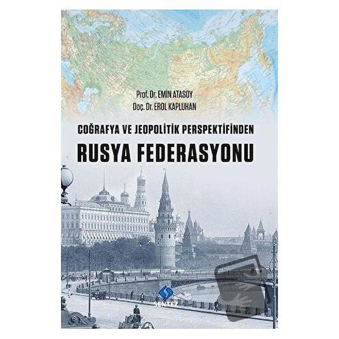 Coğrafya ve Jeopolitik Perspektifinden Rusya Federasyonu