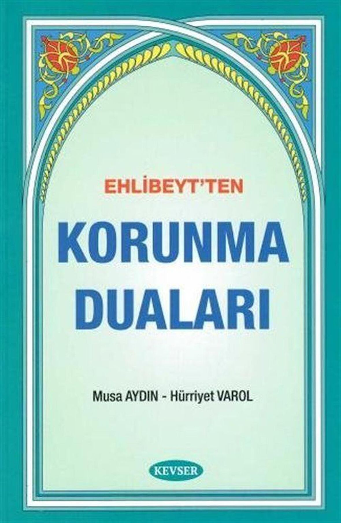 Ehlibeyt'ten Korunma Duaları