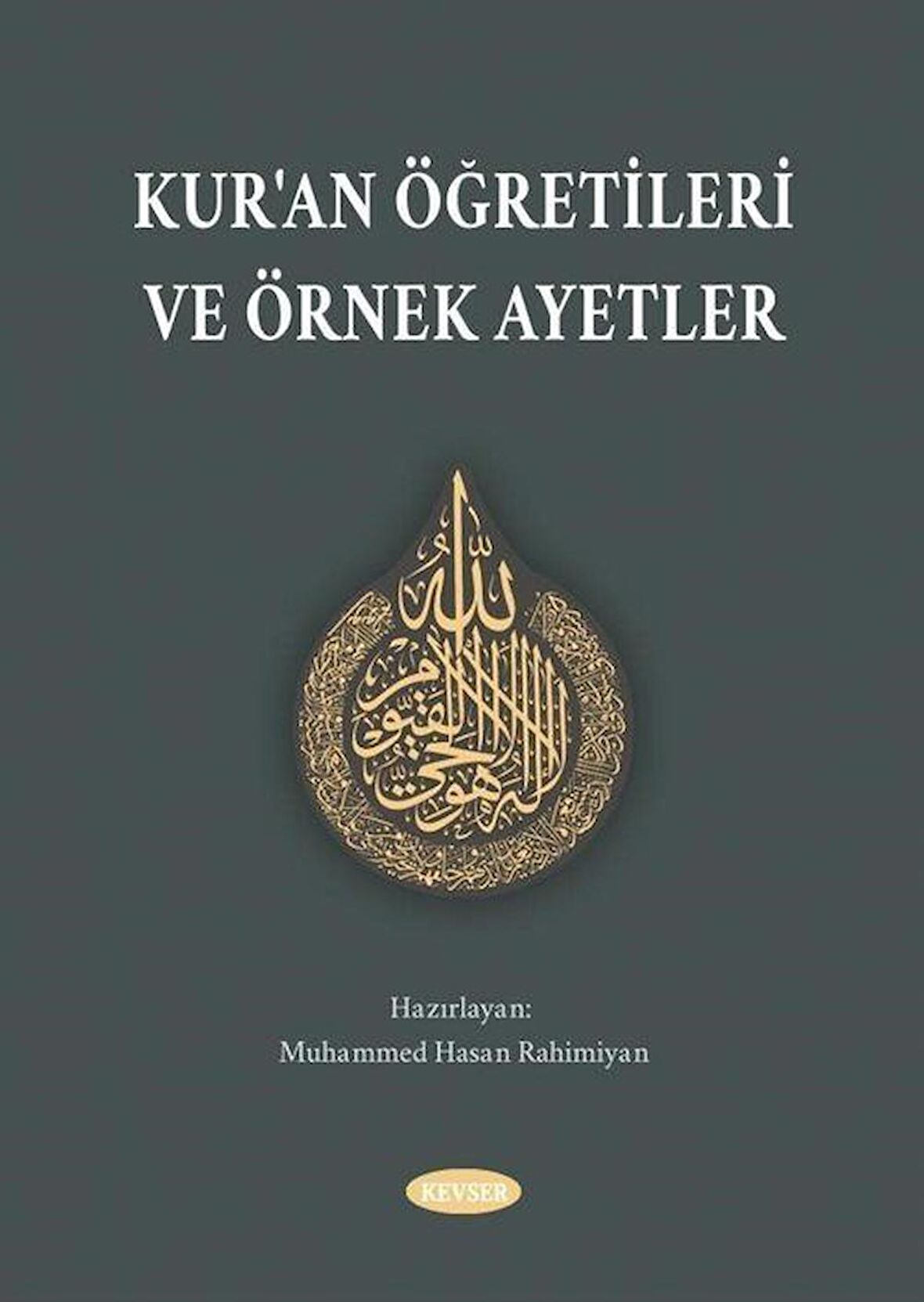 Kur'an Öğretileri ve Örnek Ayetler