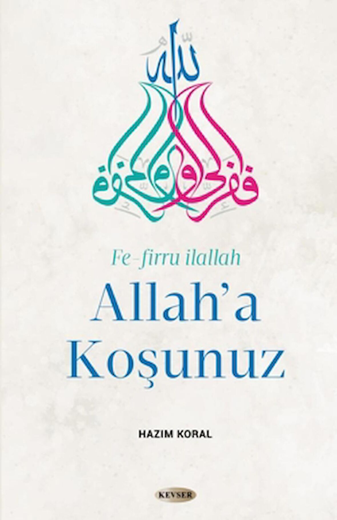 Allah'a Koşunuz