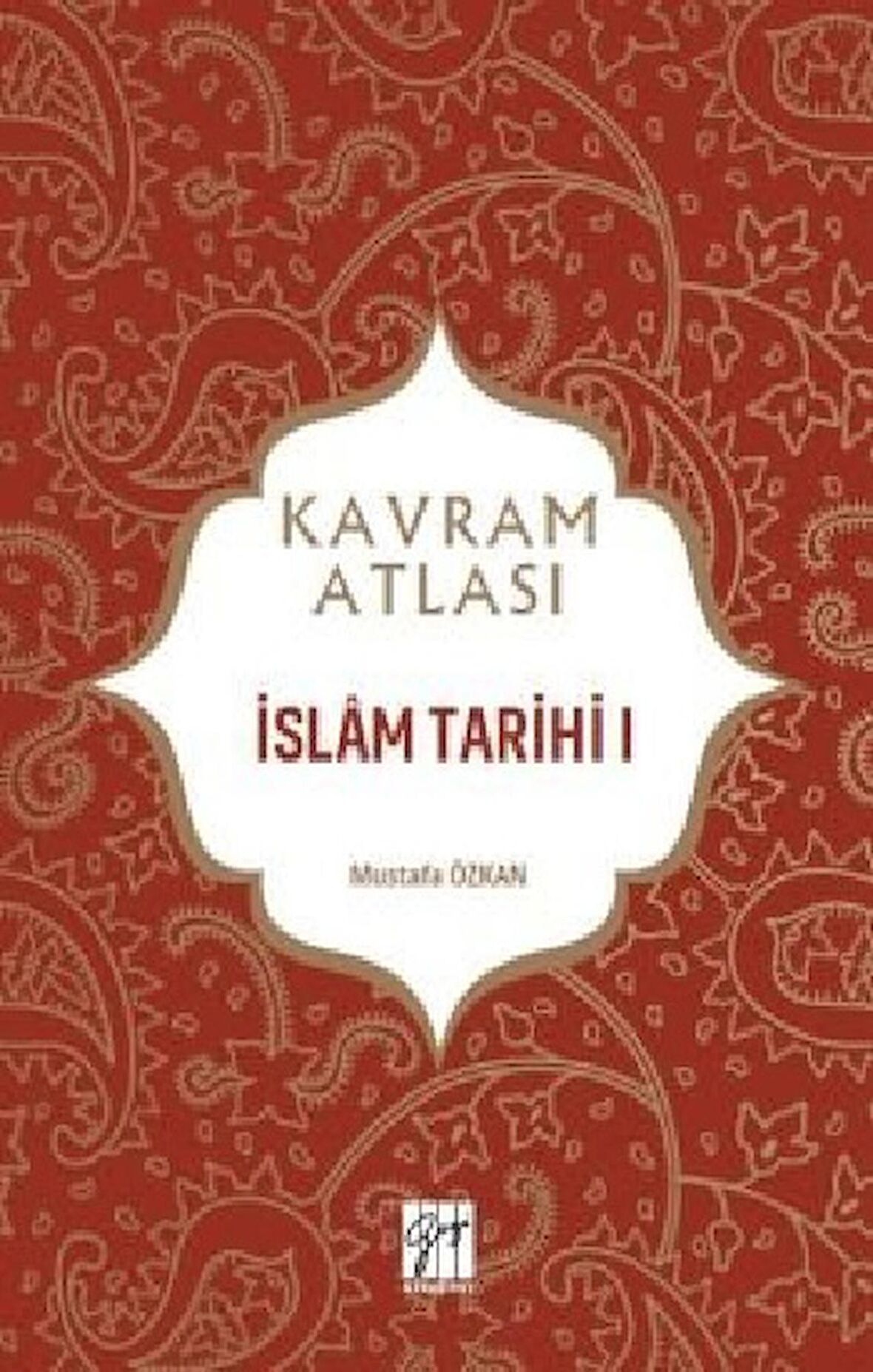 İslam Tarihi 1 - Kavram Atlası