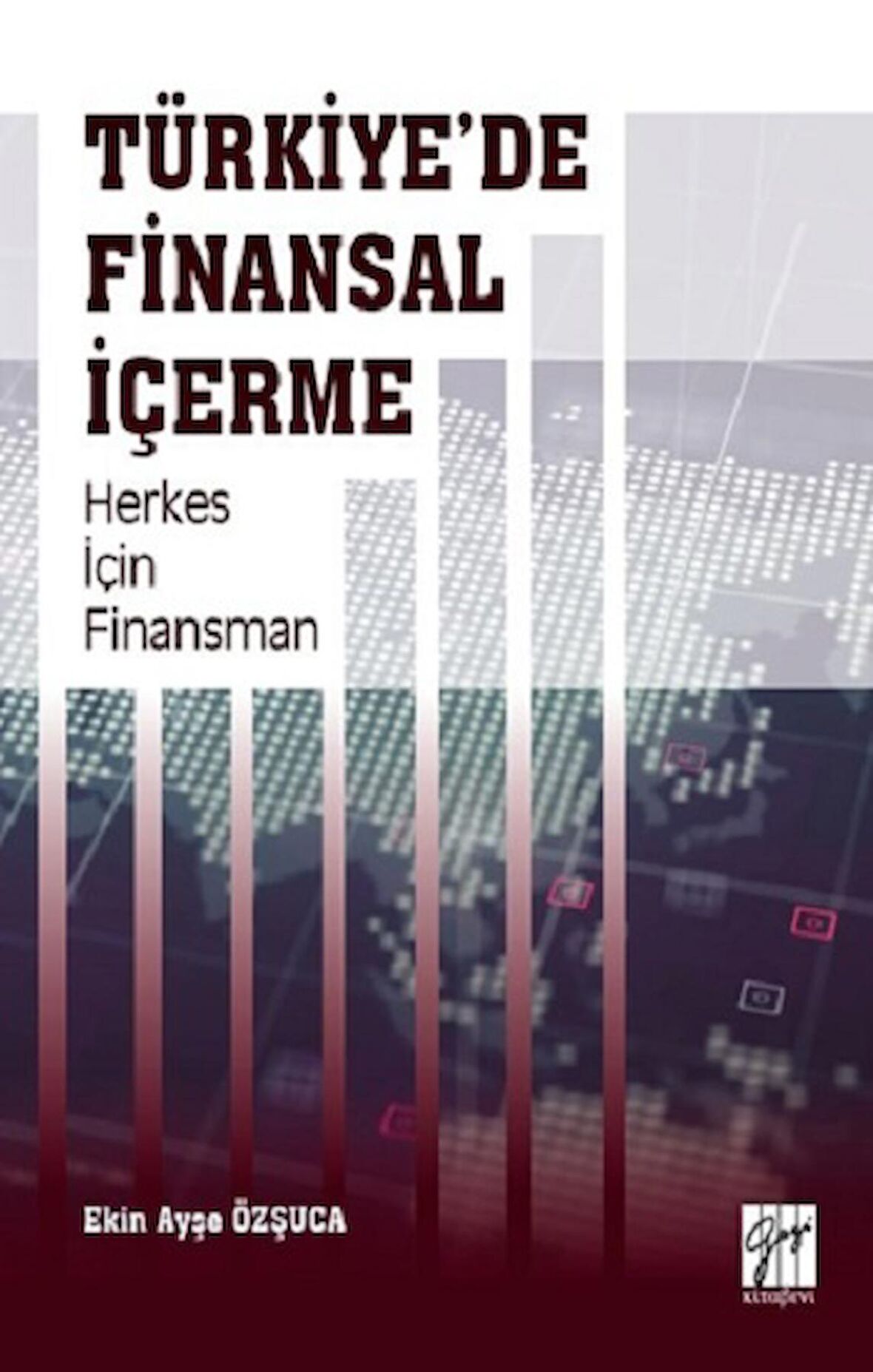 Türkiye'de Finansal İçerme Herkes İçin Finansman