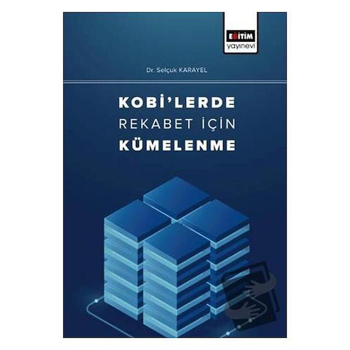 Kobi'lerde Rekabet İçin Kümelenme