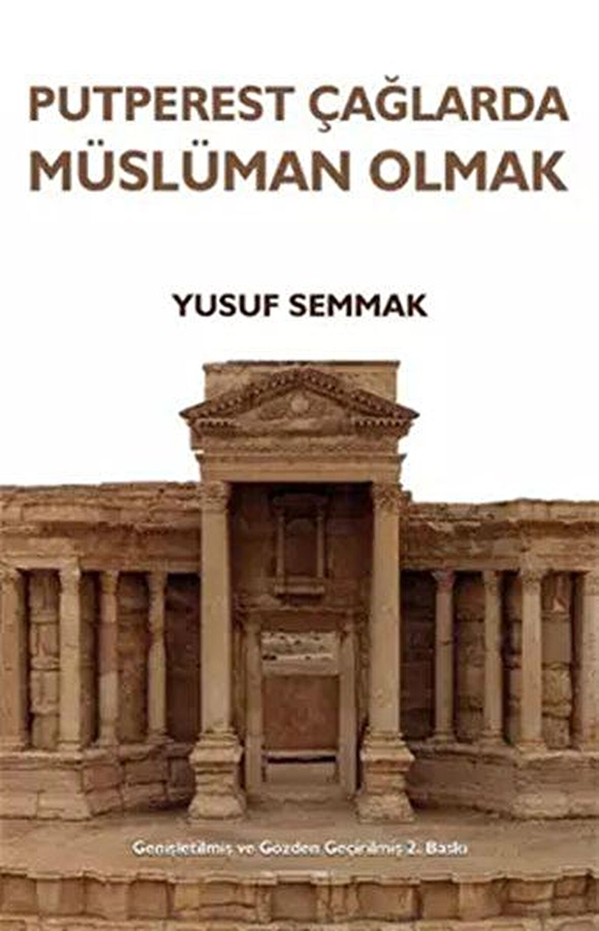 Putperest Çağlarda Müslüman Olmak