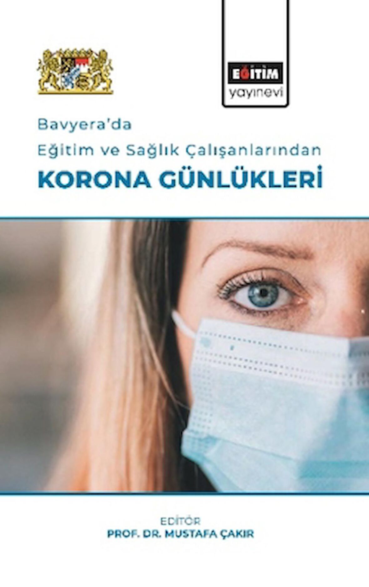 Bavyera’da Eğitim Ve Sağlık Çalışanlarından Korona Günlükleri