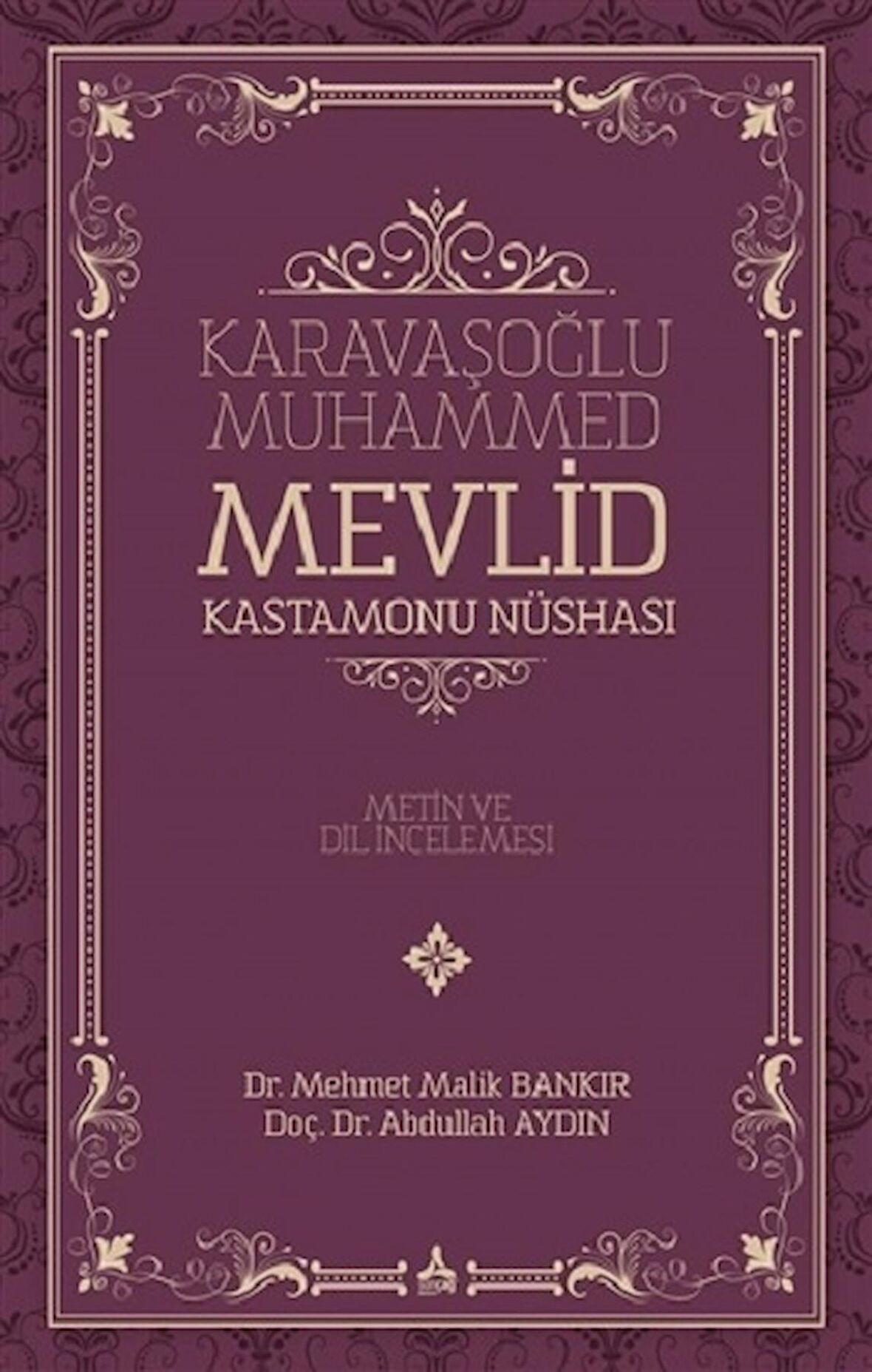 Karavaşoğlu Muhammed - Mevlid Kastamonu Nüshası