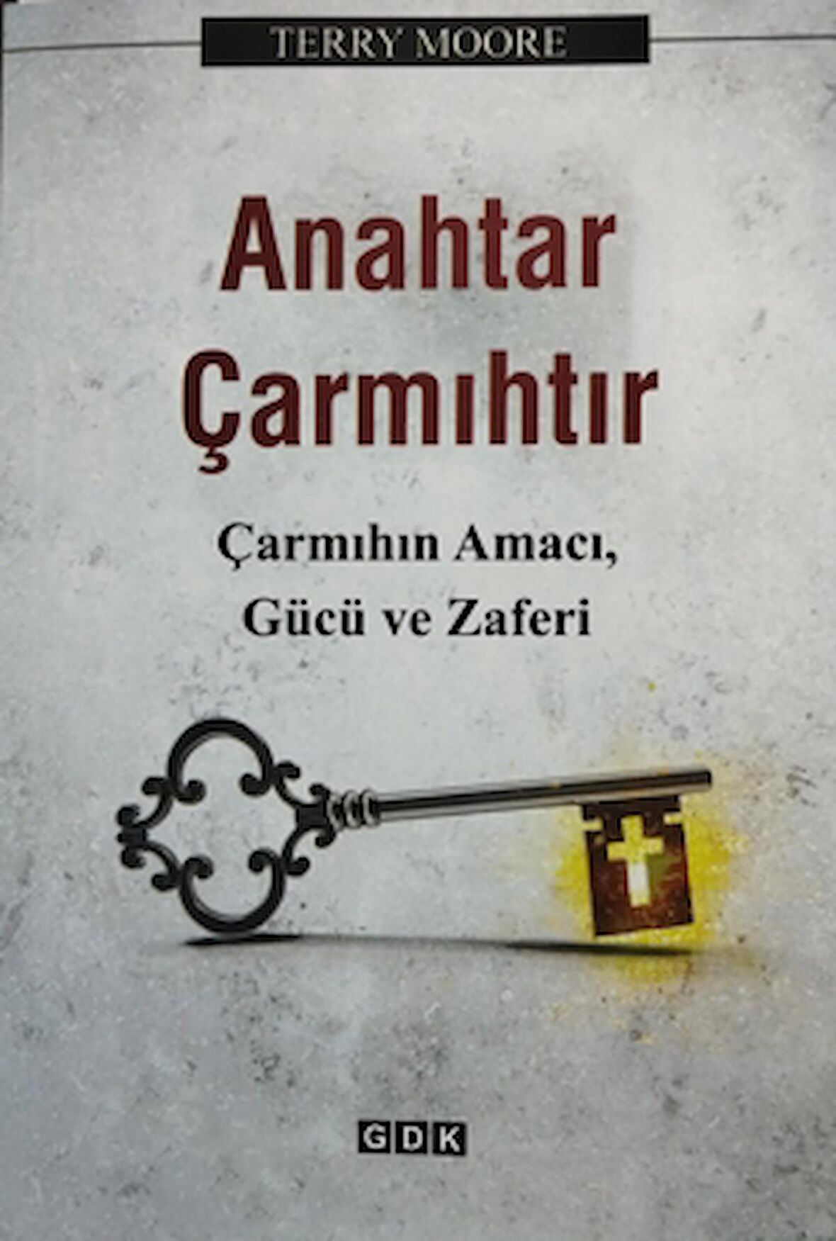 Anahtar Çarmıhtır