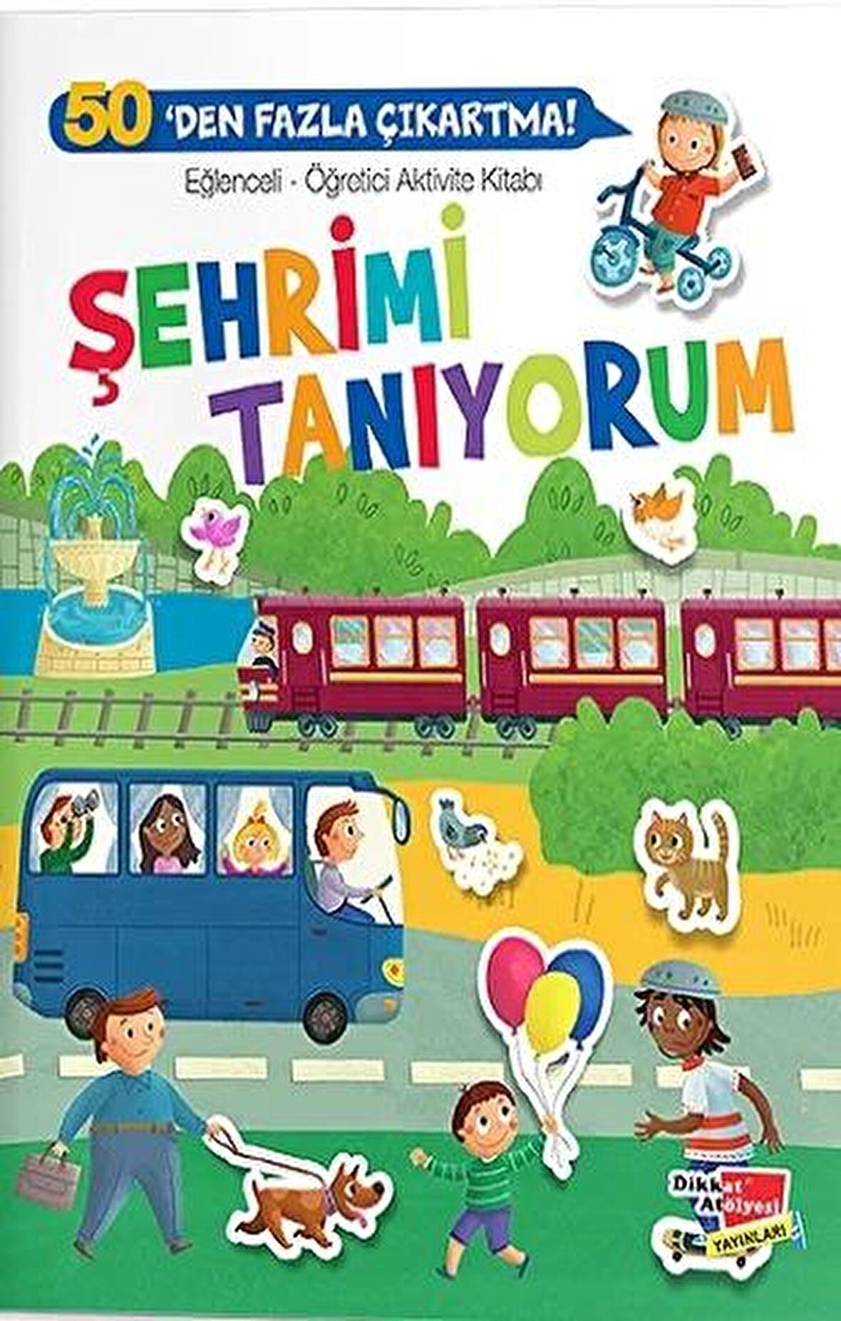 Eğlenceli-Öğretici Aktivite Kitabı - Şehrimi Tanıyorum