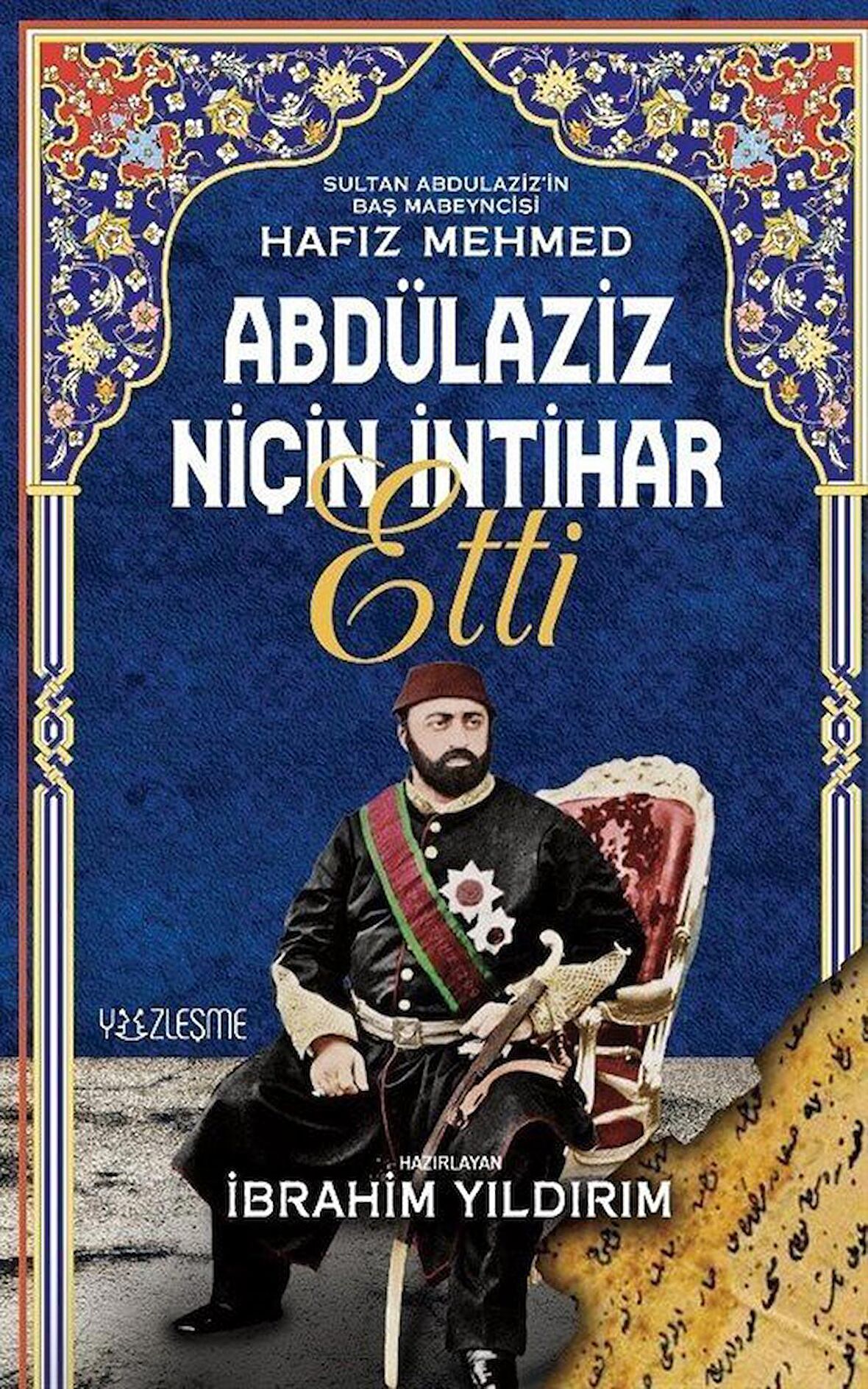 Abdülaziz Niçin İntihar Etti