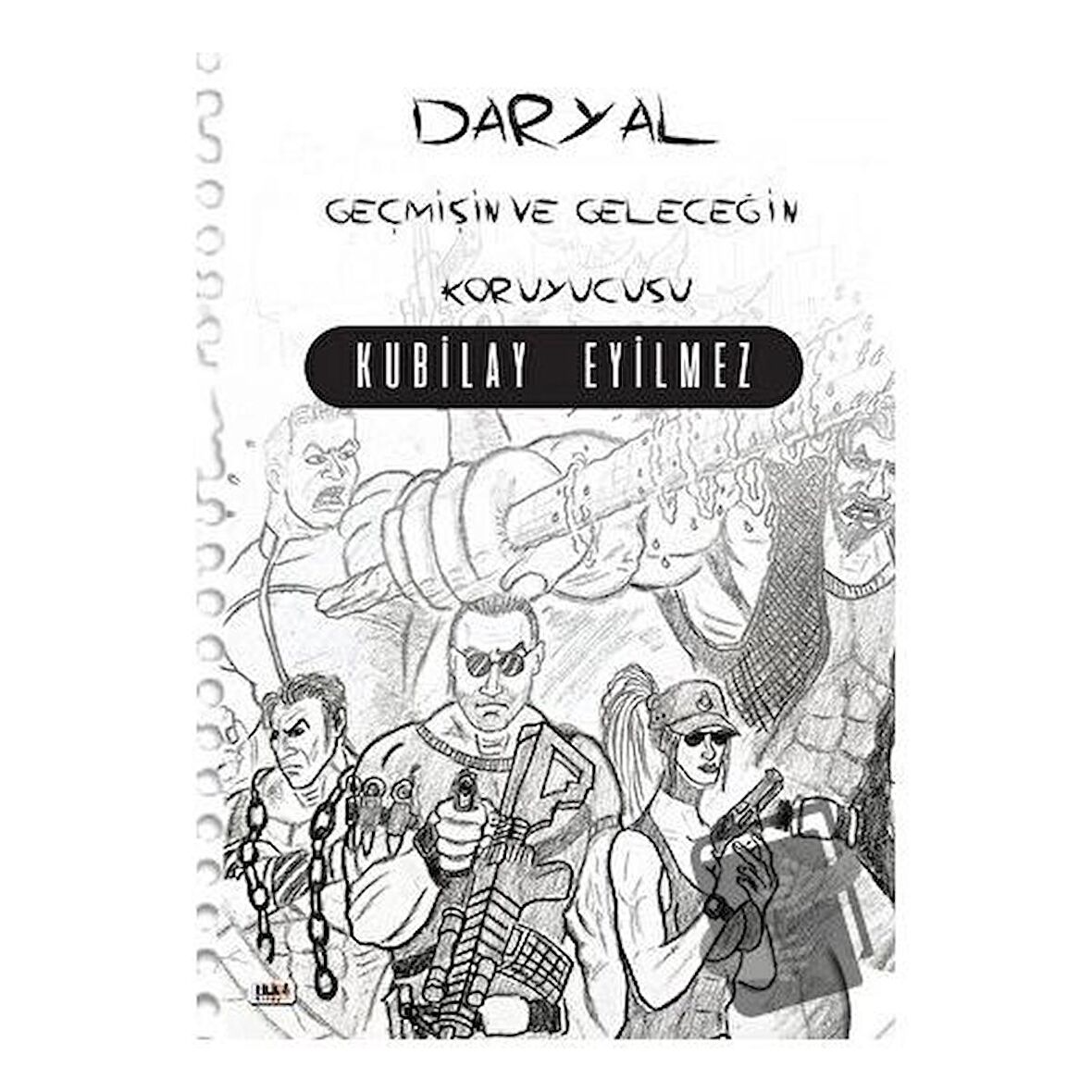 Daryal - Geçmişin ve Geleceğin Koruyucusu