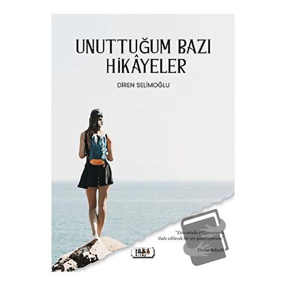 Unuttuğum Bazı Hikayeler