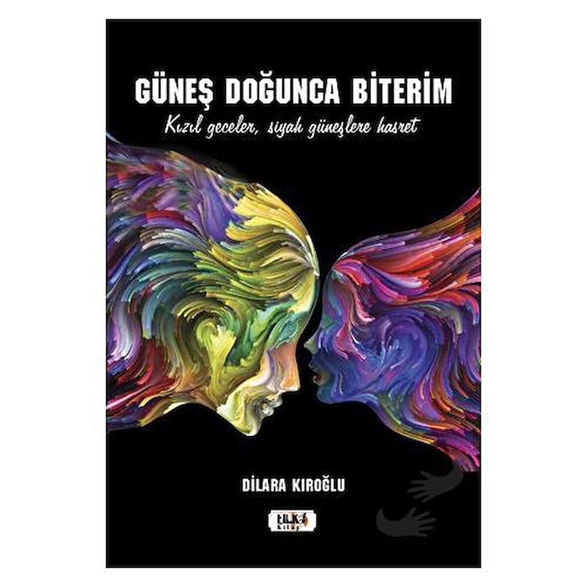 Güneş Doğunca Biterim
