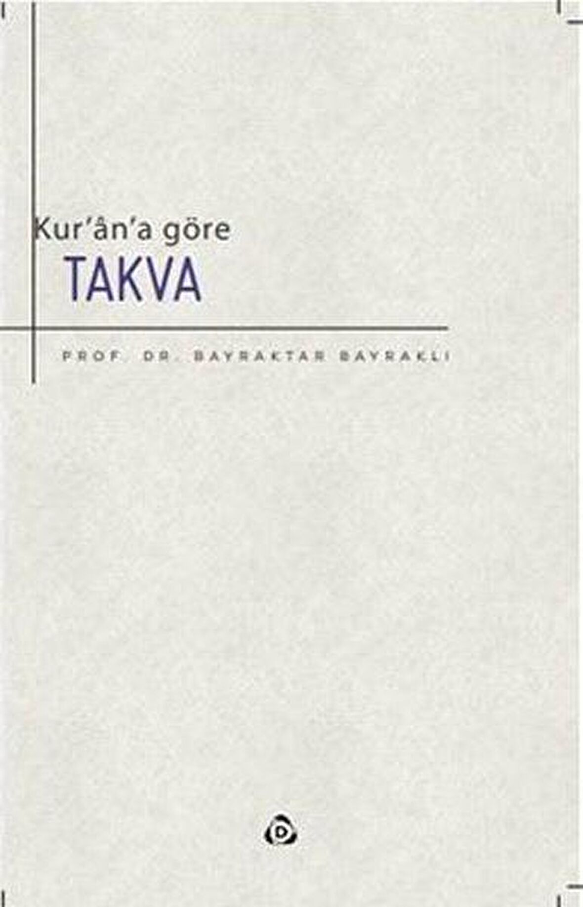 Kur'an'a Göre Takva