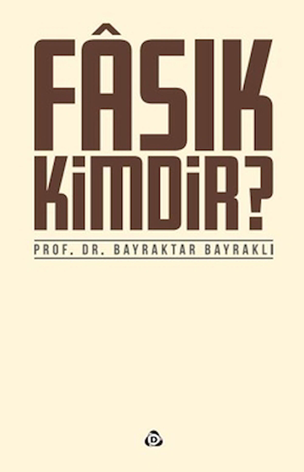Fasık Kimdir