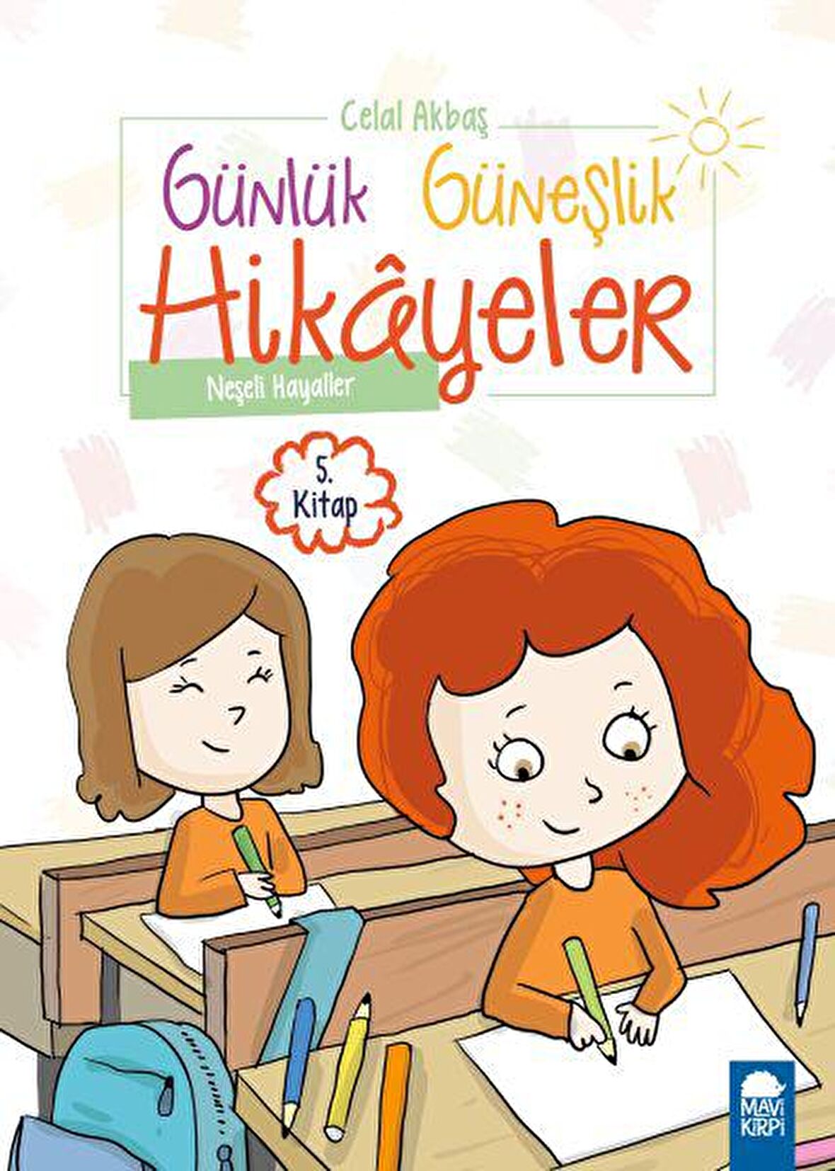 Neşeli Hayaller - Günlük Güneşlik Hikayeler (1. Sınıf)