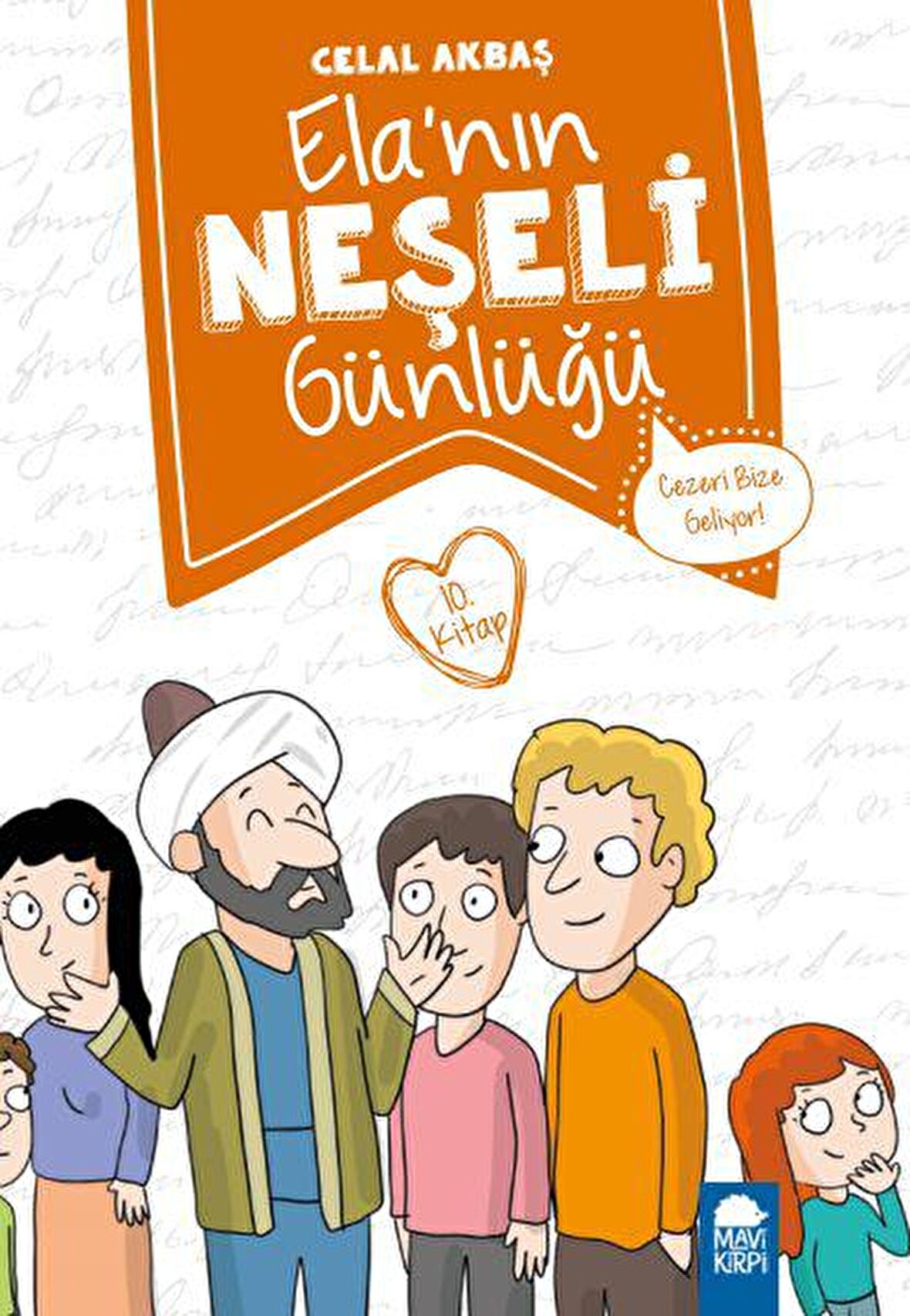 Cezeri Bize Geliyor - Elanın Neşeli Günlüğü 10. Kitap