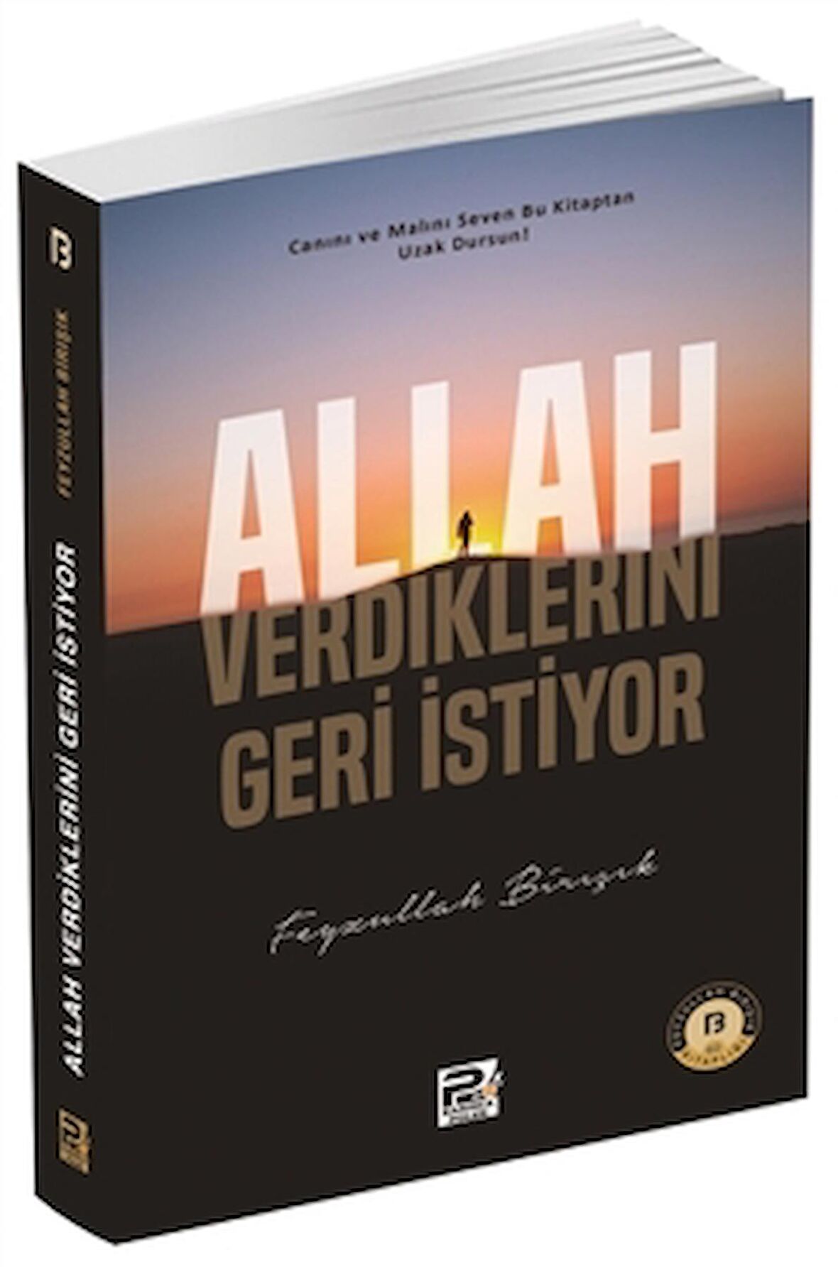 Allah Verdiklerini Geri İstiyor