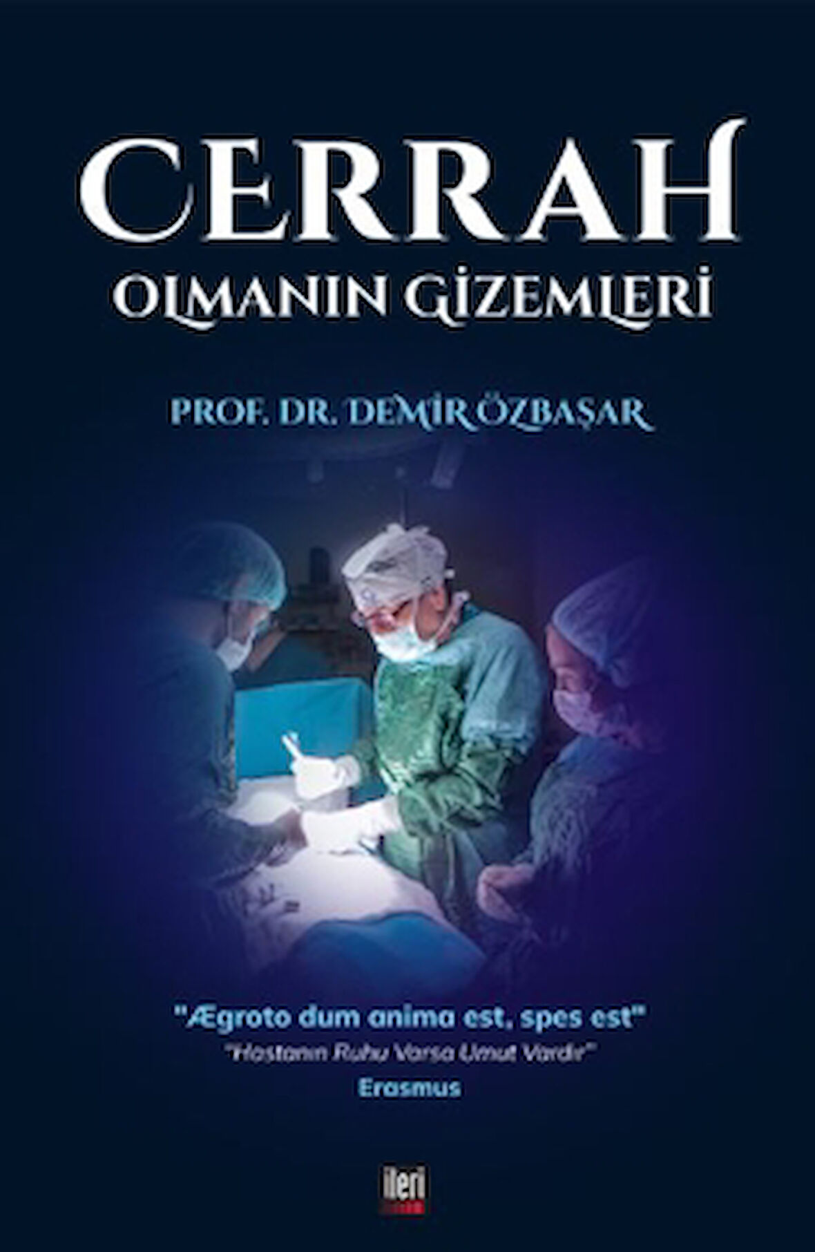 Cerrah Olmanın Gizemleri