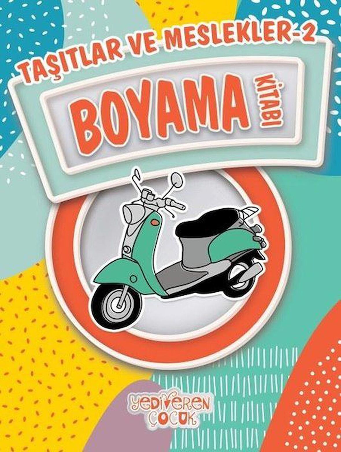 Taşıtlar ve Meslekler 2 Boyama Kitabı