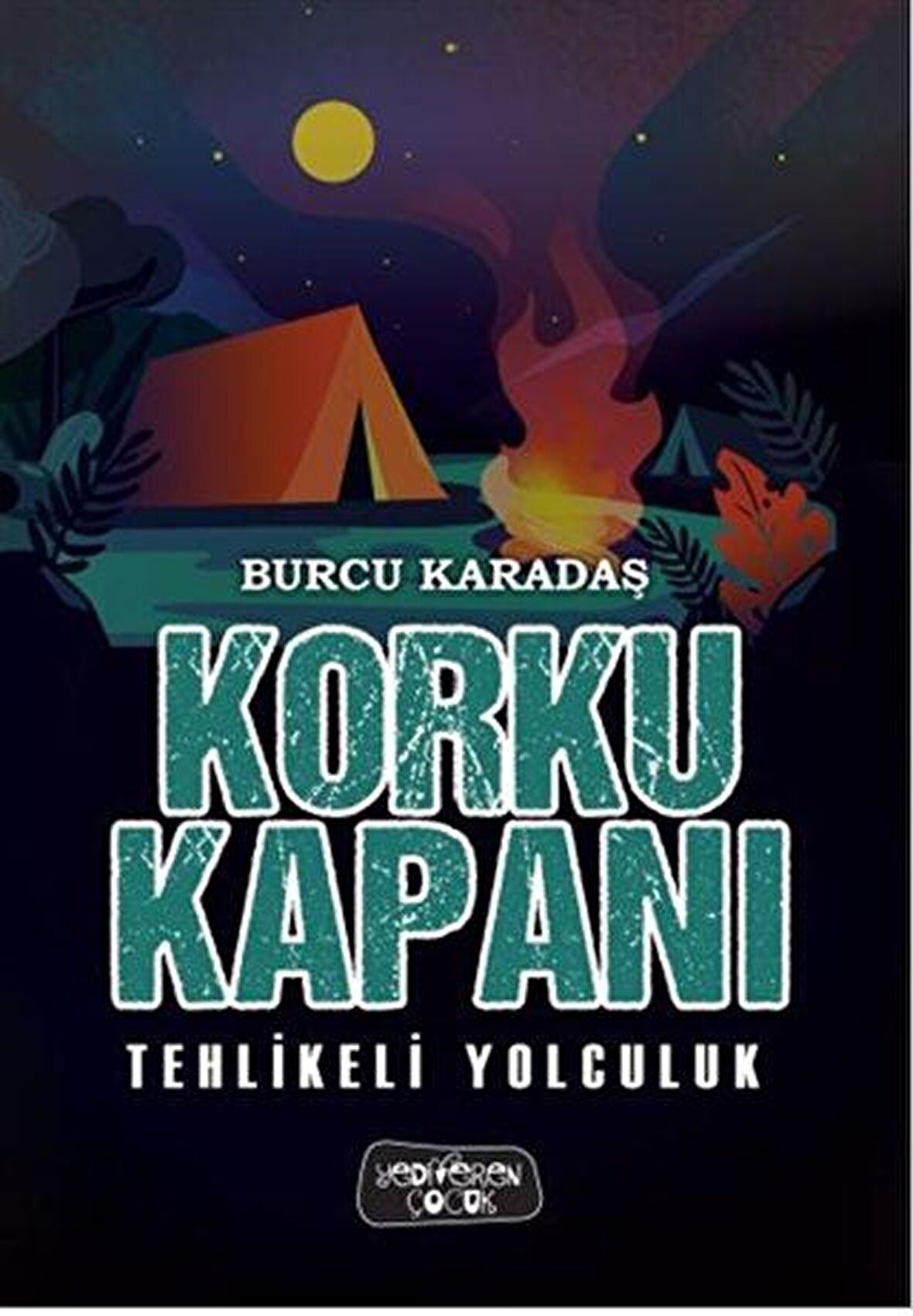 Tehlikeli Yolculuk - Korku Kapanı