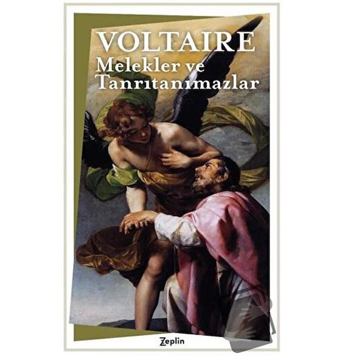 Melekler ve Tanrıtanımazlar / Zeplin Kitap / Voltaire
