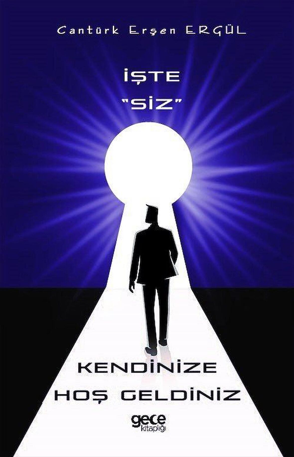 İşte Siz Kendinize Hoş Geldiniz