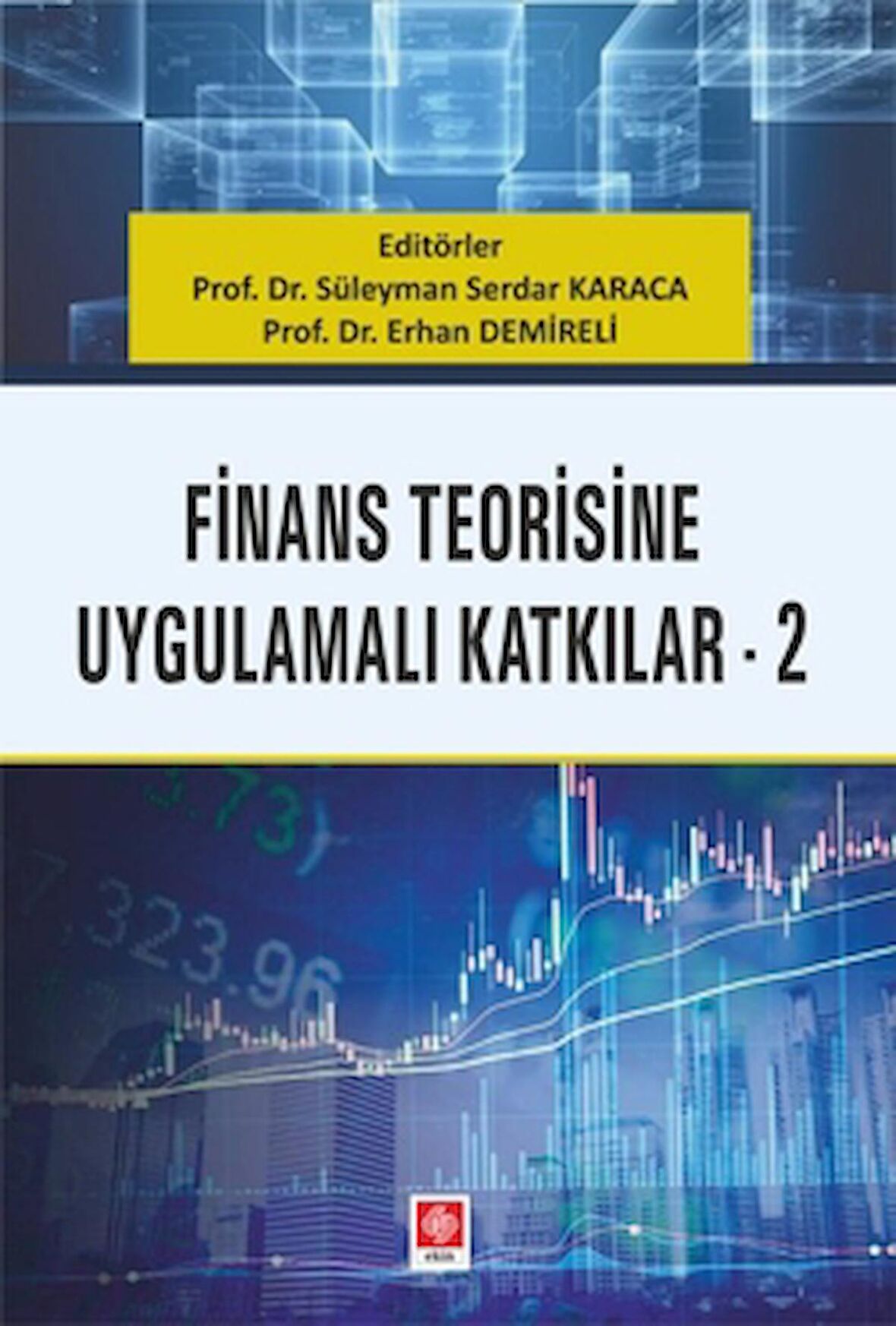 Finans Teorisine Uygulamalı Katkılar 2